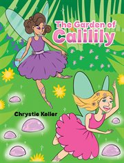The garden of Calilily cover image