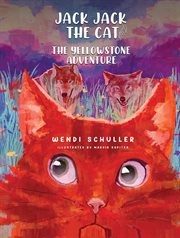 Jack Jack the Cat and the Yellowstone adventure cover image