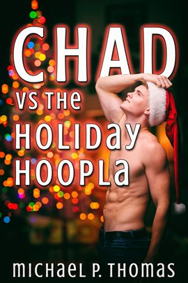 Cover image for Chad vs. the Holiday Hoopla
