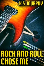 Rock and roll chose me cover image