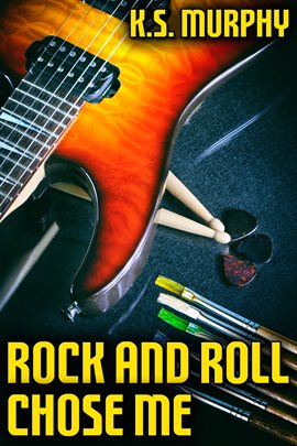 Cover image for Rock and Roll Chose Me