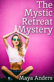 The mystic retreat mystery cover image