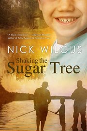 Shaking the sugar tree cover image