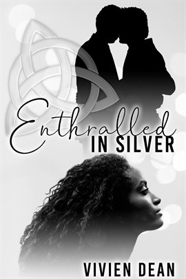 Cover image for Enthralled in Silver