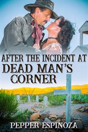 After the incident at dead man's corner cover image