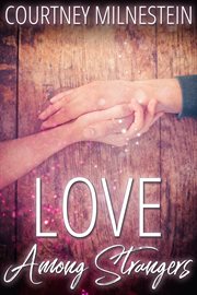 Love among strangers cover image