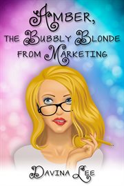 Amber, the bubbly blonde from marketing cover image