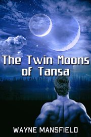 The twin moons of tansa cover image
