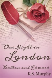 One night in london: dalton and edward cover image
