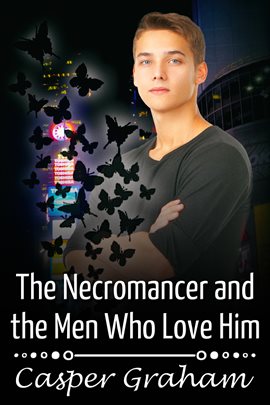 Cover image for The Necromancer and the Men Who Love Him