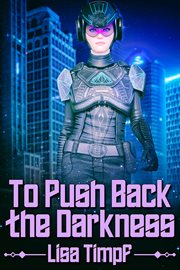 To push back the darkness cover image