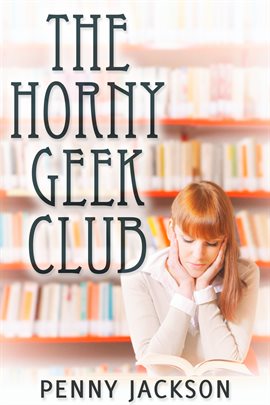 Cover image for The Horny Geek Club