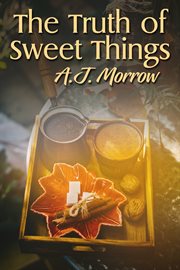 The truth of sweet things cover image