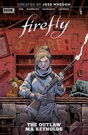 Firefly: the outlaw ma reynolds. Issue 1 cover image