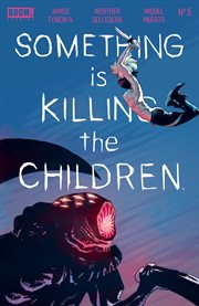 Something is killing the children. Issue 5 cover image