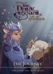 Jim henson's the dark crystal: age of resistance: the journey into the mondo leviadin. Issue 9-12 cover image