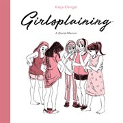 Girlsplaining : a (sorta) memoir cover image