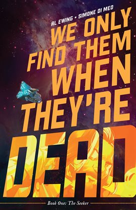 Cover image for We Only Find Them When They're Dead Vol. 1