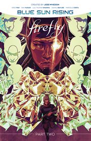 Firefly: blue sun rising. Volume 2 cover image