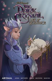 Jim henson's the dark crystal: age of resistance. Issue 11 cover image