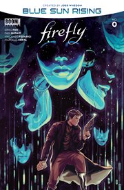 Firefly: blue sun rising. Issue 0 cover image