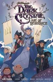 Jim henson's the dark crystal: age of resistance. Issue 12 cover image