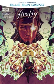 Firefly: blue sun rising. Issue 1 cover image