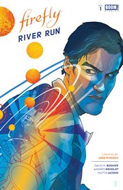 Firefly: river run. Issue 1 cover image