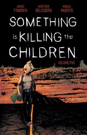 Something is killing the children. Volume 5, issue 21-25 cover image