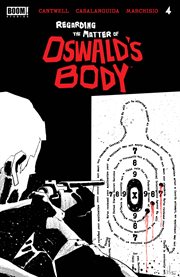 Regarding the Matter of Oswald's Body. Issue 4 cover image