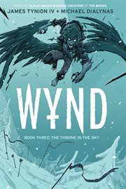 Wynd Book Three : The Throne in the Sky. Wynd cover image
