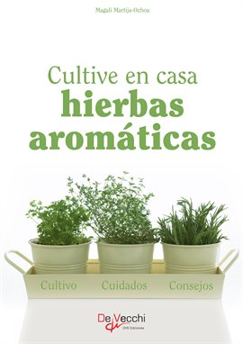 Cover image for Cultive en casa hierbas aromáticas