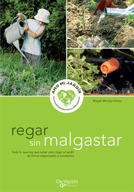 Cover image for Regar sin malgastar - para regar el jardín de forma responsable y económica