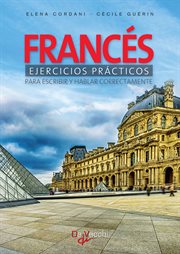 Francés ejercicios prácticos - para escribir y hablar correctamente cover image