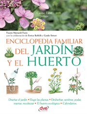 Enciclopedia familiar del jardín y el huerto cover image