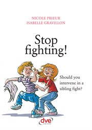 Stop fighting! should you intervene in a sibling fight? cover image
