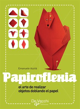 Cover image for Papiroflexia - El arte de realizar objetos doblando el papel