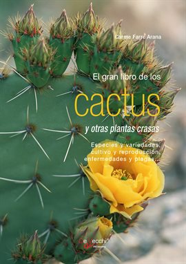 Cover image for El gran libro de los cactus y otras plantas crasas