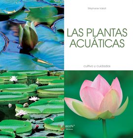 Cover image for Las plantas acuáticas - Cultivo y cuidados