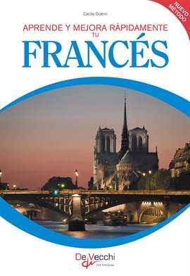 Cover image for Aprende y mejora rápidamente tu Francés