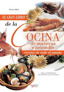 Cover image for El gran libro de la cocina de mariscos y pescados