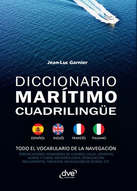 Cover image for Diccionario marítimo cuadrilingüe Español - Inglés - Francés - Italiano