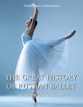 Cover image for The great history of Russian ballet