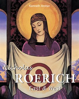 Cover image for Nicholas Roerich. East & West