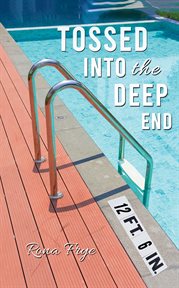 Tossed into the deep end cover image