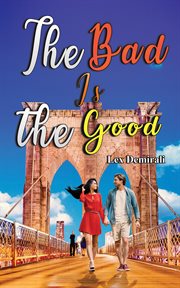 The bad is the good cover image