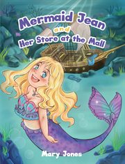Mermaid Jean and her store at the mall cover image