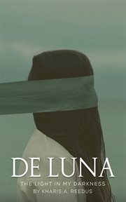 De luna: the light in my darkness cover image