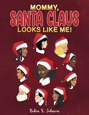 Mommy, santa claus looks like me! cover image