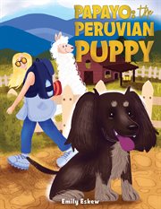 Papayo the Peruvian puppy cover image